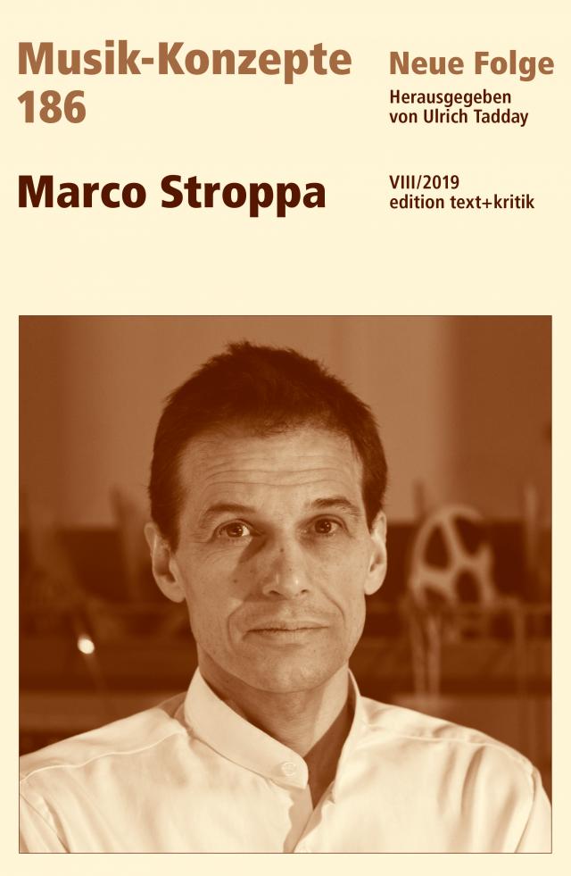 MUSIK-KONZEPTE 186: Marco Stroppa Musik-Konzepte  