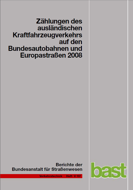 Zählungen des ausländischen Kraftfahrzeugverkehrs auf den Bundesautobahnen und Europastraßen 2008