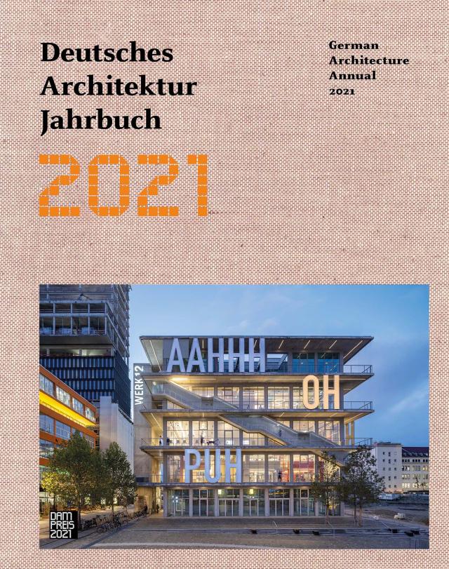 Deutsches Architektur Jahrbuch 2021 / German Architecture Annual 2021