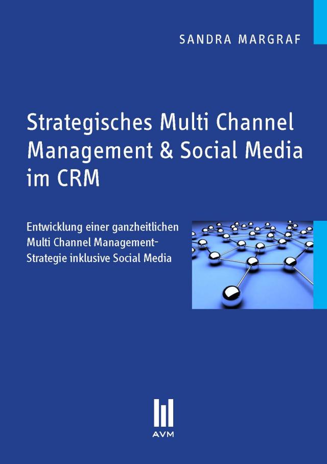 Strategisches Multi Channel Management & Social Media im CRM