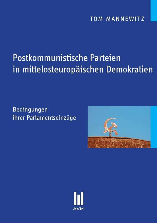 Postkommunistische Parteien in mittelosteuropäischen Demokratien