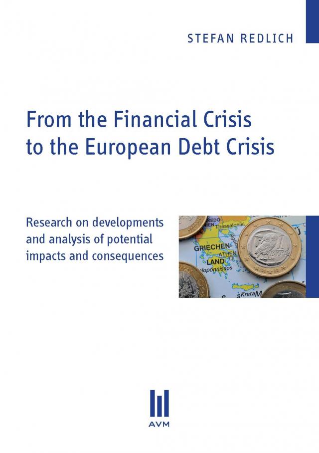 From the Financial Crisis to the European Debt Crisis