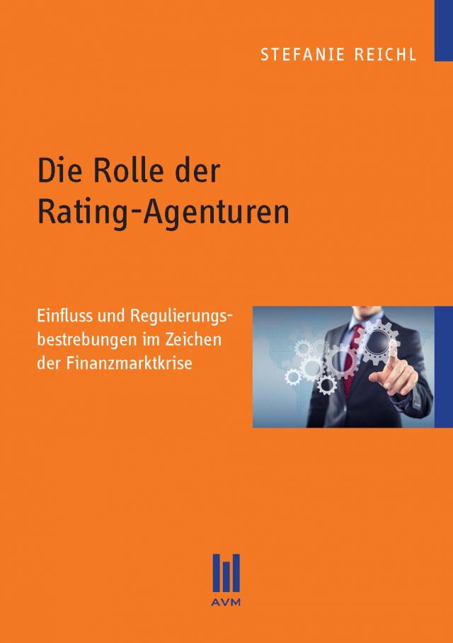 Die Rolle der Rating-Agenturen