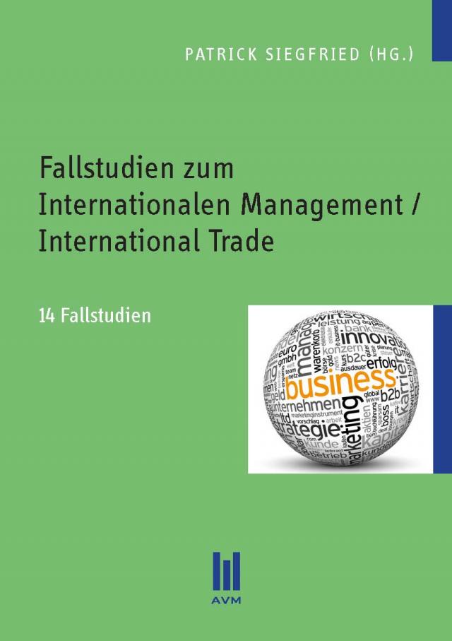 Fallstudien zum Internationalen Management / International Trade