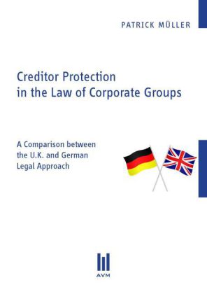 Creditor Protection in the Law of Corporate Groups