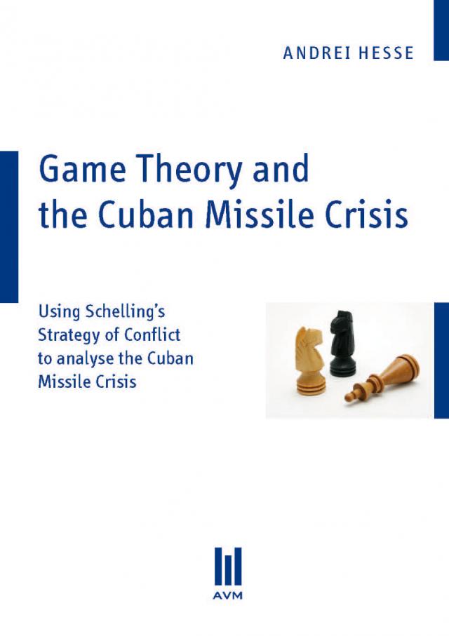 Game Theory and the Cuban Missile Crisis