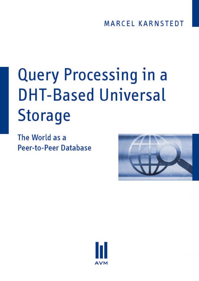 Query Processing in a DHT-Based Universal Storage