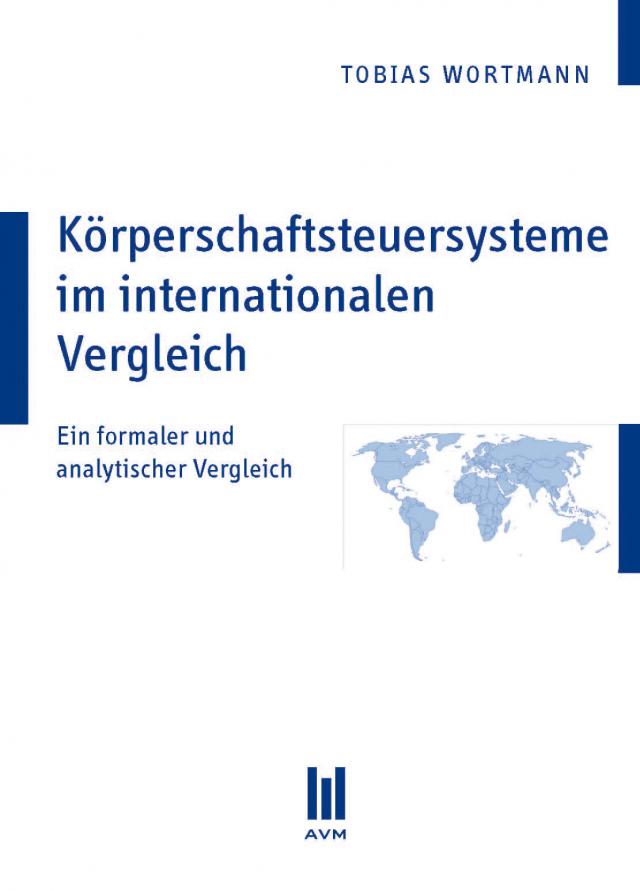 Körperschaftsteuersysteme im internationalen Vergleich