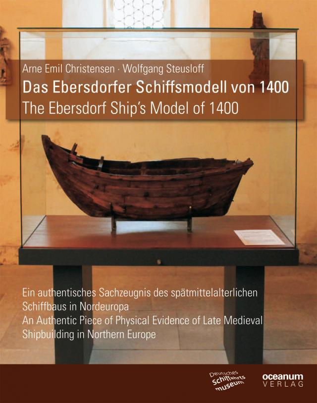 Das Ebersdorfer Schiffsmodell von 1400 The Ebersdorf Ship's Model of 1400