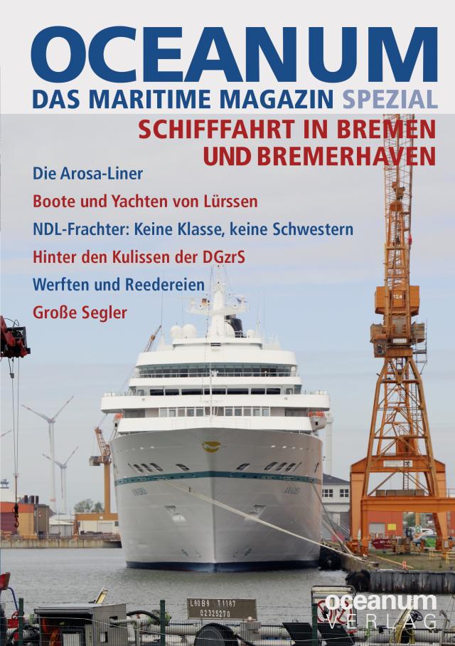 OCEANUM, das maritime Magazin SPEZIAL Schifffahrt in Bremen und Bremerhaven