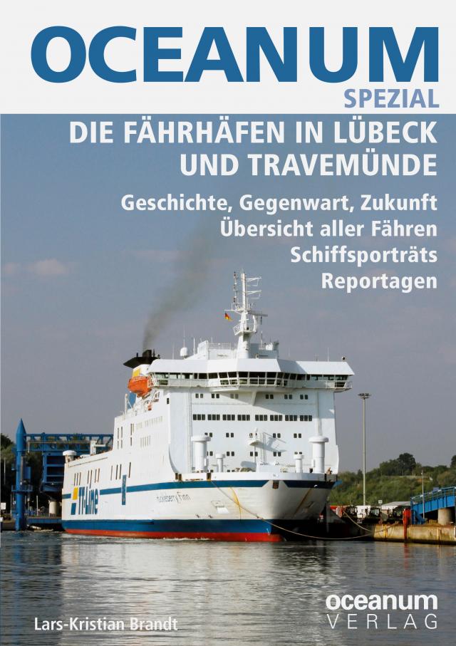 OCEANUM SPEZIAL Die Fährhäfen in Lübeck und Travemünde