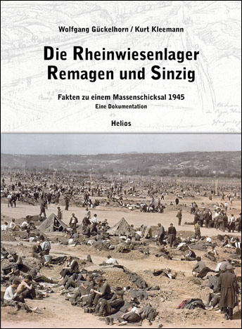 Die Rheinwiesenlager 1945 in Remagen und Sinzig