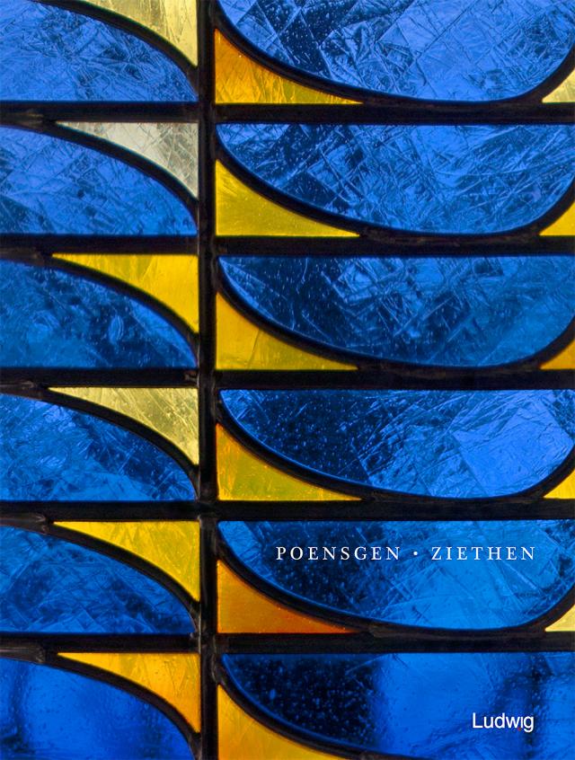 Poensgen * Ziethen - Zeitgenössische Glaskunst in nordelbischen Kirchen