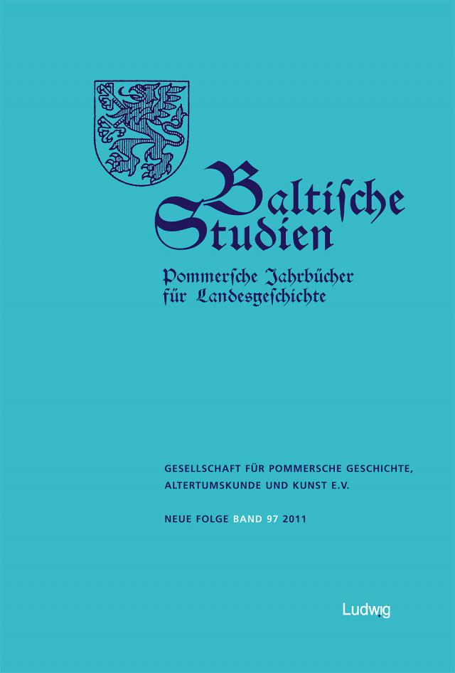 Baltische Studien, Pommersche Jahrbücher für Landesgeschichte. Band 97 NF