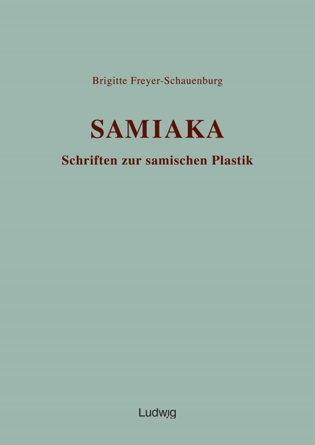 SAMIAKA. Schriften zur samischen Plastik