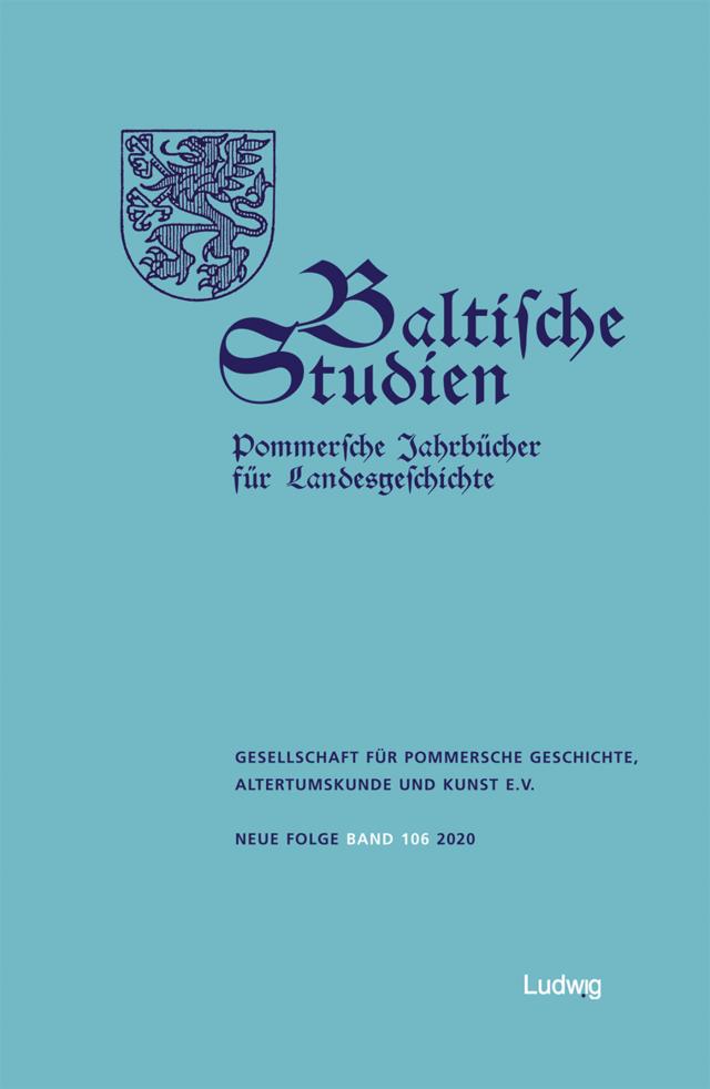 Baltische Studien, Pommersche Jahrbücher für Landesgeschichte. Band 106 NF