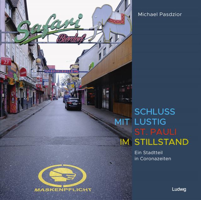 SCHLUSS MIT LUSTIG – St. Pauli im Stillstand