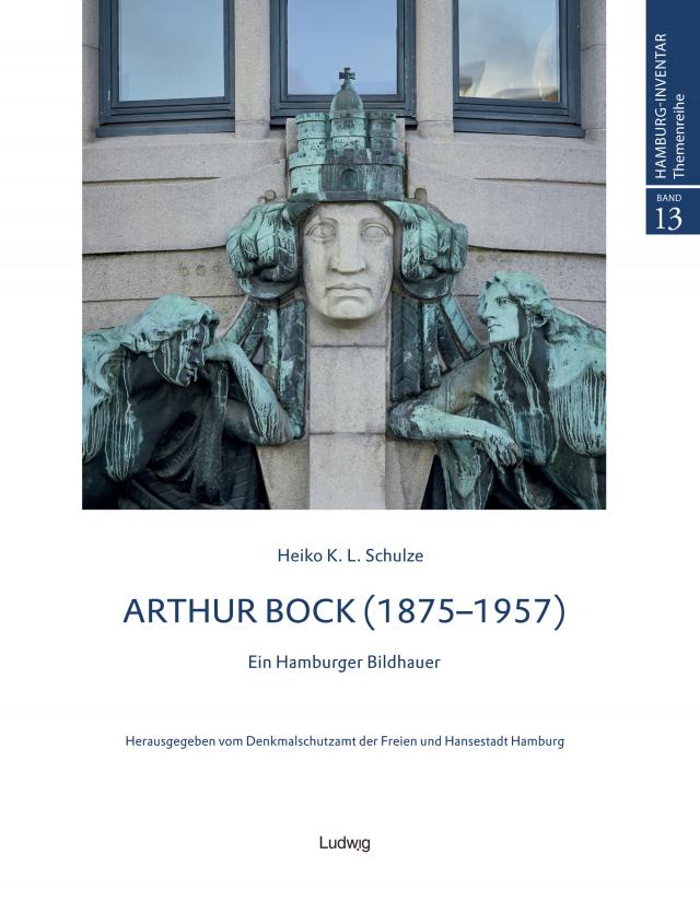 Arthur Bock – Ein Hamburger Bildhauer
