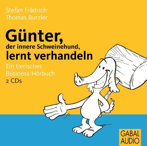 CD Günter, der innere Schweinehund, lernt verhandeln (Audio)