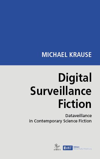Digital Surveillance Fiction