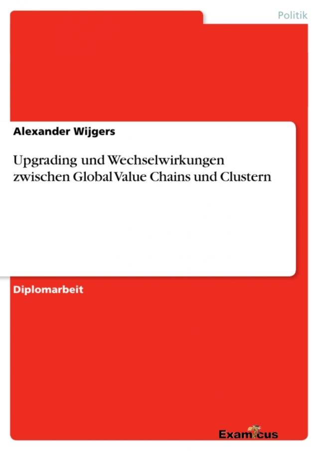 Upgrading und Wechselwirkungen zwischen Global Value Chains und Clustern