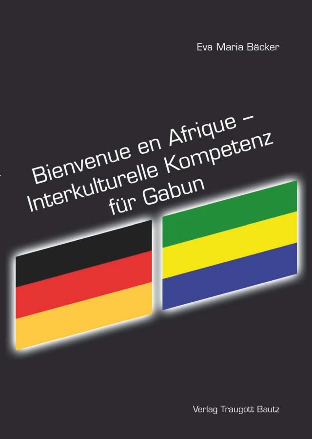 Bienvenue en Afrique -  Interkulturelle Kompetenz für Gabun