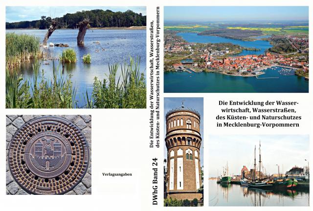Die Entwicklung der Wasserwirtschaft, Wasserstraßen, des Küsten- und Naturschutzes in Mecklenburg-Vorpommern