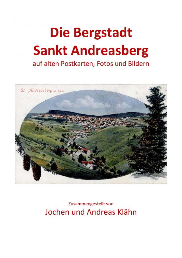 Die Bergstadt Sankt Andreasberg auf alten Postkarten, Fotos und Bilder Band 2