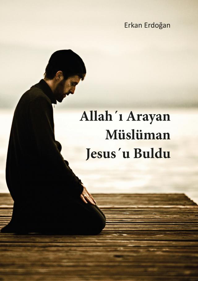 Moslem sucht Gott und findet Jesus