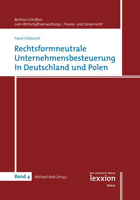 Rechtsformneutrale Unternehmensbesteuerung in Deutschland und Polen