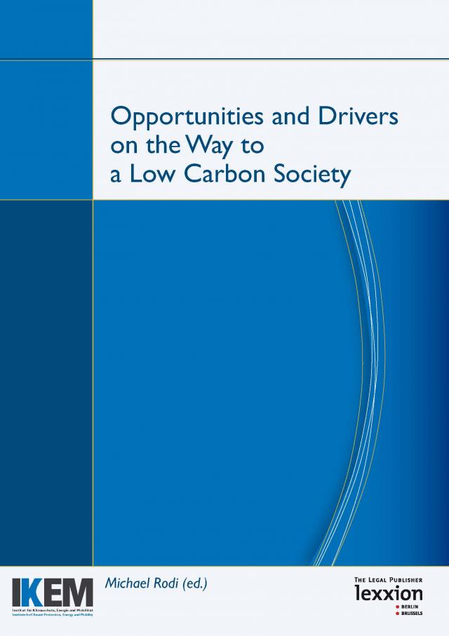 Opportunities and Drivers on the Way to a Low Carbon Society