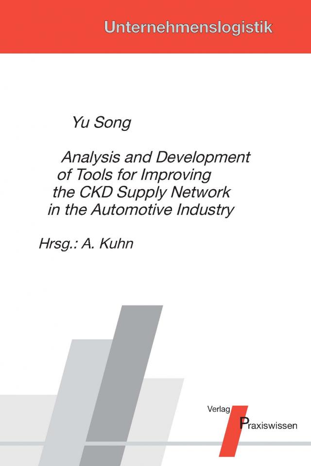 Analysis and Development of Tools for Improving the CKD Supply Network in the Automotive Industry