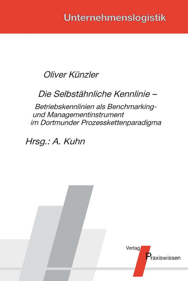 Die Selbstähnliche Kennlinie – Betriebskennlinien als Benchmarking- und Managementinstrument im Dortmunder Prozesskettenparadigma