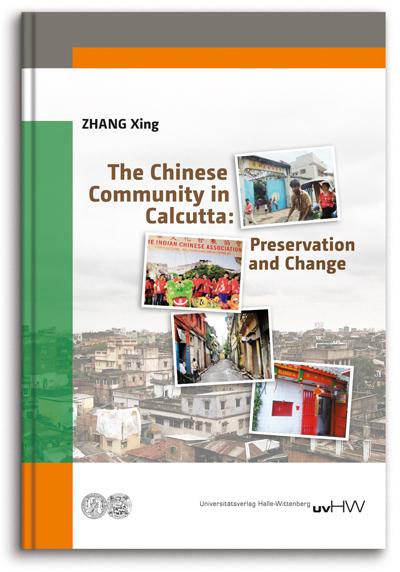 The Chinese Community in Calcutta: Preservation and Change