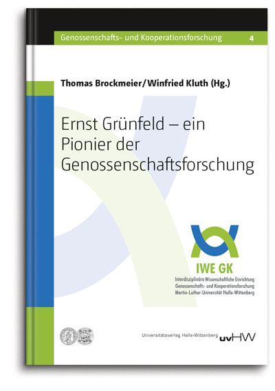 Ernst Grünfeld – ein Pionier der Genossenschaftsforschung