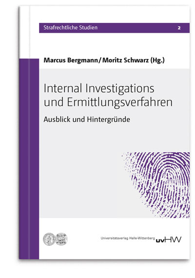Internal Investigations und Ermittlungsverfahren