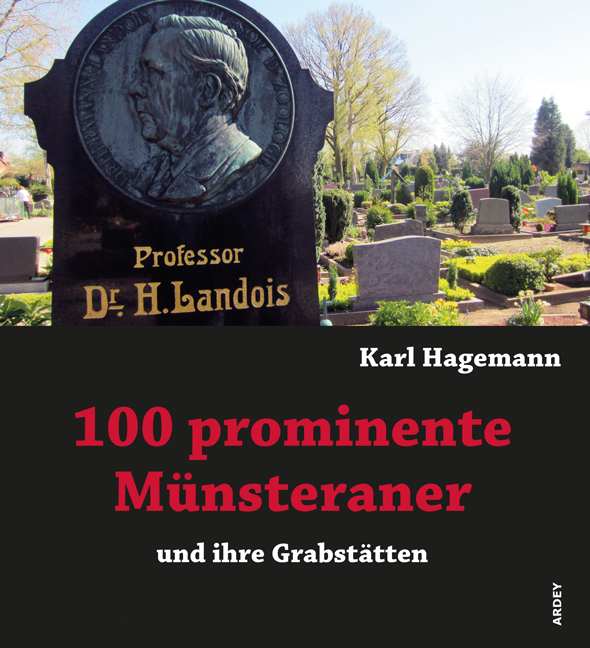 100 prominente Münsteraner und ihre Grabstätten
