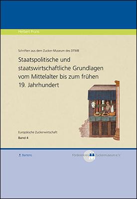 Staatspolitische und staatswirtschaftliche Grundlagen vom Mittelalter bis zum frühen 19. Jahrhundert
