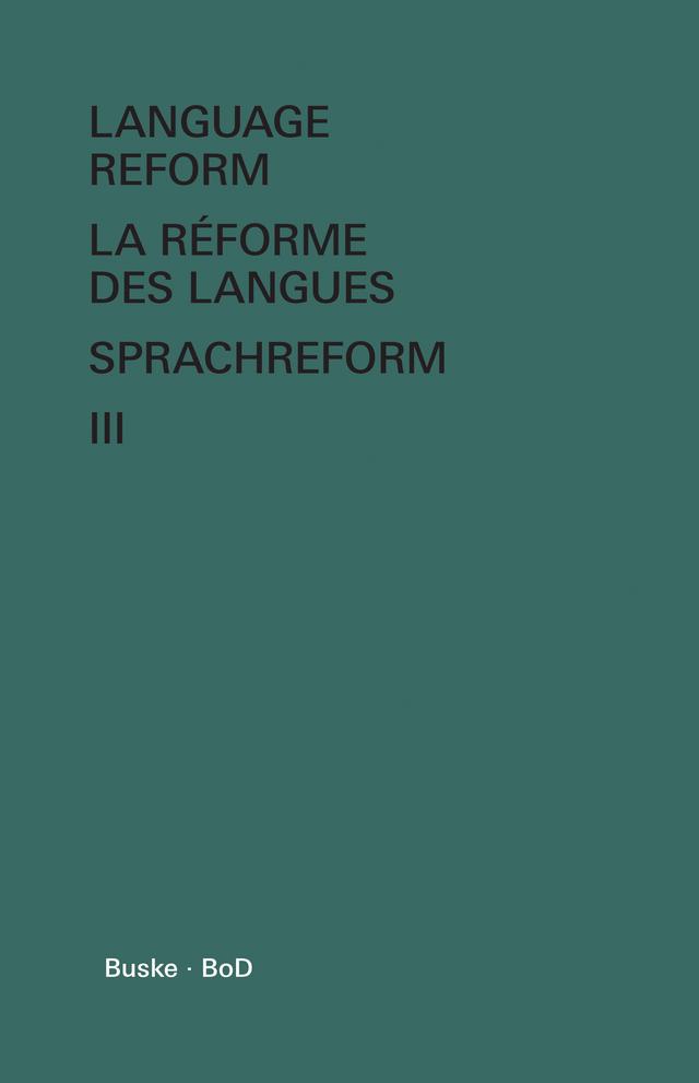 Language Reform – History and Future. Volume III