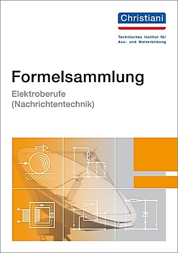 Formelsammlung Elektroberufe (Nachrichtentechnik)