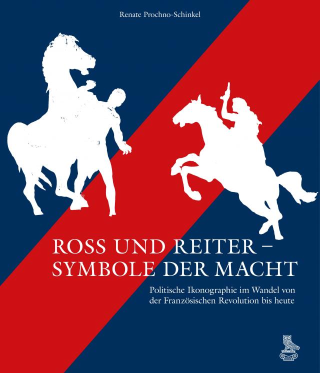 Ross und Reiter – Symbole der Macht