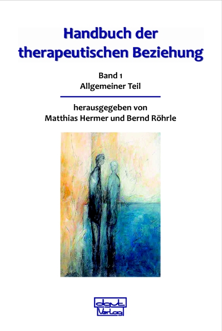 Handbuch der therapeutischen Beziehung / Handbuch der therapeutischen Beziehung