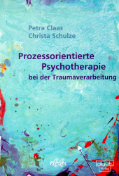 Prozessorientierte Psychotherapie bei der Traumaverarbeitung