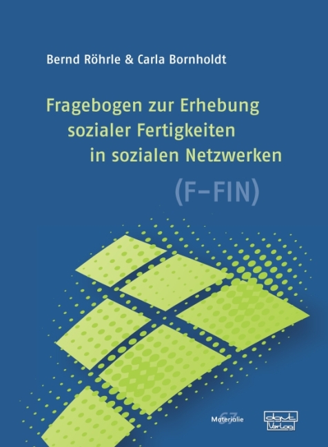 Fragebogen zur Erhebung sozialer Fertigkeiten in sozialen Netzwerken (F-FIN)