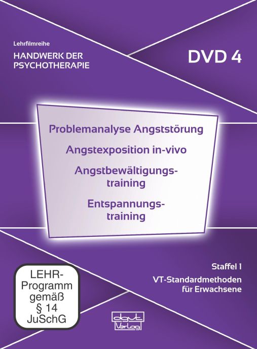 Problemanalyse Angststörung · Angstexposition in-vivo · Angstbewältigungstraining · Entspannungstraining (DVD 4)