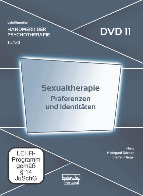 Sexualtherapie – Präferenzen und Identitäten (DVD 11)