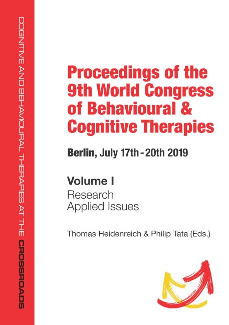 Proceedings of the 9th World Congress of Behavioural & Cognitive Therapies, Berlin, July 17th–20th 2019