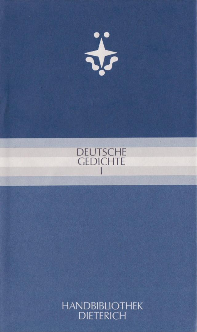 Deutsche Gedichte I.