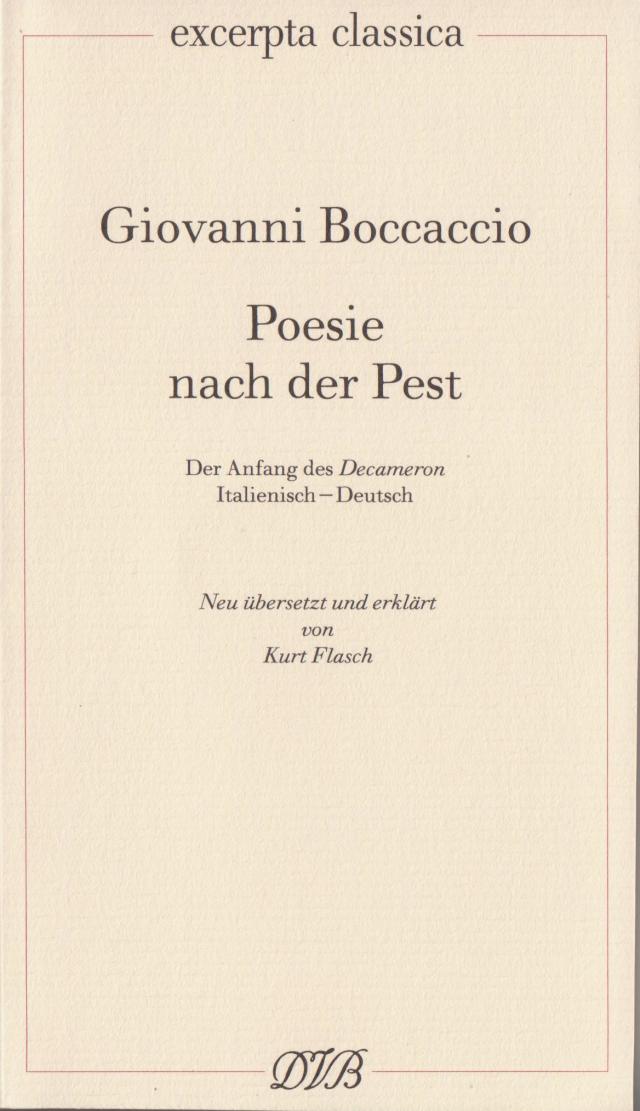 Poesie nach der Pest. Der Anfang des Decameron. Ital. /Dt. / Poesie nach der Pest. Der Anfang des Decameron. Ital. /Dt.