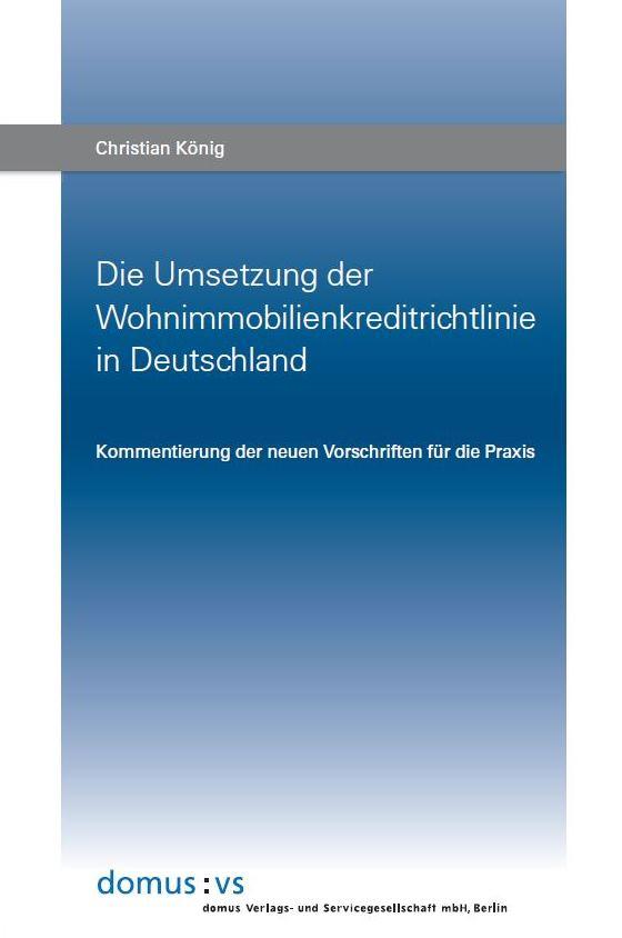 Die Umsetzung der Wohnimmobilienkreditrichtlinie in Deutschland